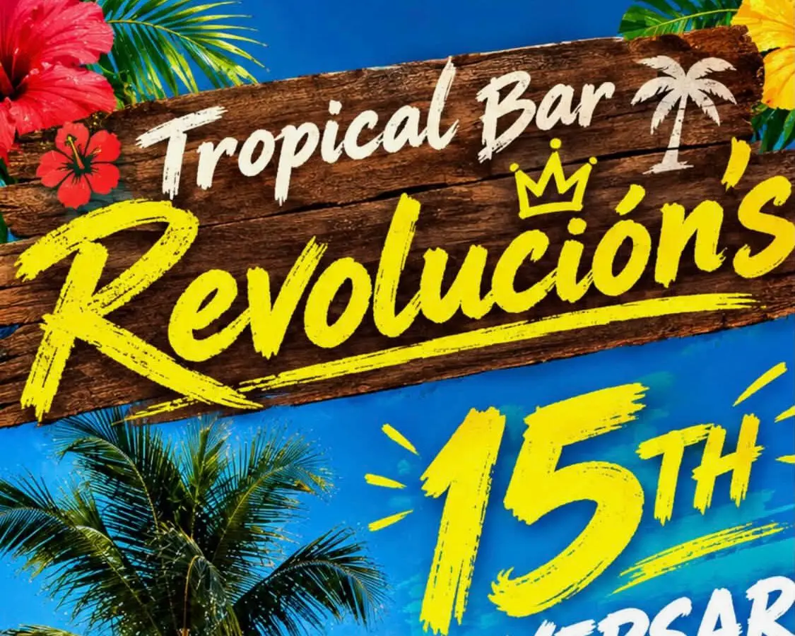 Tropical Bar Revolucion 15th Anniversary